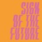 Sign of the Future artwork