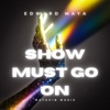 Show Must Go On - Single