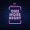 One More Night - Romanationz lyrics