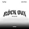 Rock Out (feat. Jordan Silvers & Xan Rxn) - Ray Mays lyrics