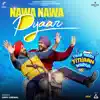 Nawa Nawa Pyaar (From "Yaar Mera Titliaan Warga”) album lyrics, reviews, download