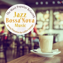 咖啡廳最愛播的 Jazz & Bossa Nova 放鬆純音樂