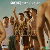 Muna - Sometimes (From "Fire Island")