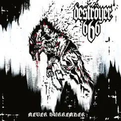 Never Surrender by Deströyer 666 album reviews, ratings, credits