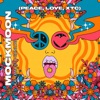 Mockmoon (Peace, Love, XTC) - Single