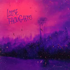 Loose Thoughts - EP by TJ album reviews, ratings, credits