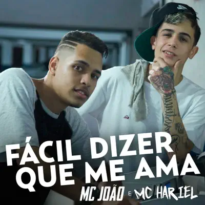 Fácil Dizer Que Me Ama - Single - MC Hariel