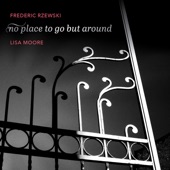 Frederic Rzewski: No Place to Go but Around artwork