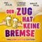 Der Zug hat keine Bremse (Mallorcastyle Edition) artwork