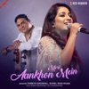 Meri Aankhon Mein - Single