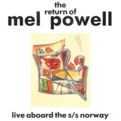 Mel Powell - Out Of Nowhere