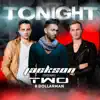 Tonight (feat. TWO & Dollarman) - Single album lyrics, reviews, download