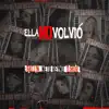 Ella No Volvió (feat. Neto Reyno & D.Mor) - Single album lyrics, reviews, download