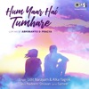 Hum Yaar Hai Tumhare (Lofi Mix) - Single