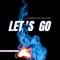 LET'S GO (feat. DELATORVI) - Mordecai lyrics