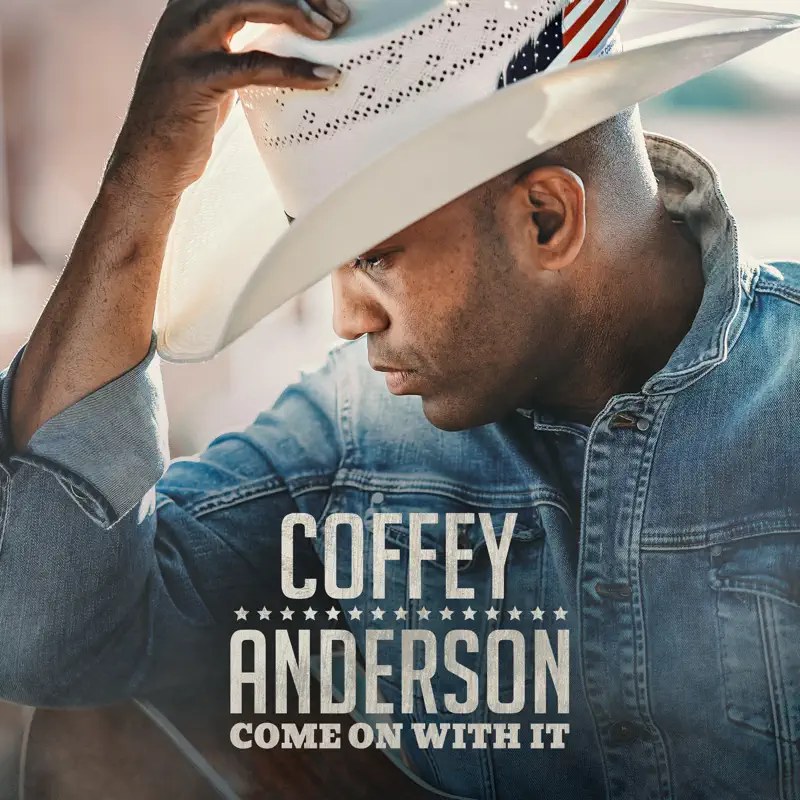 Coffey Anderson - Come On With It (2022) [iTunes Plus AAC M4A]-新房子