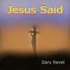 Jesus Said - Single album lyrics, reviews, download