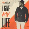 I Give My Life - Single album lyrics, reviews, download