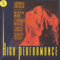 Carmen Ballet, Carnaval Overture, Incidental Music to "Hamlet" - Arthur Fiedler Carmen Ballet, Carnaval Overture, Incidental Music to "Hamlet" - Arthur Fiedler