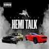 Hemi Talk - Single album lyrics, reviews, download