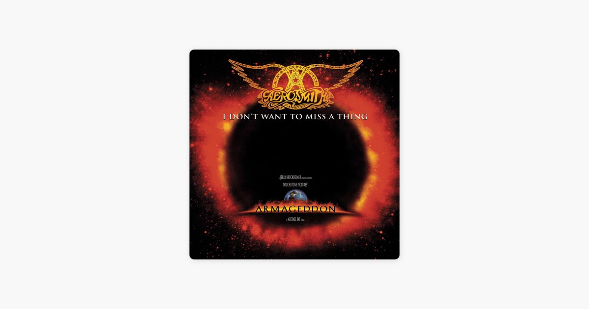 I Don't Want To Miss A Thing (From "Armageddon" Soundtrack) by
