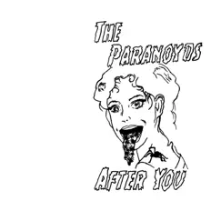 After You - EP by The Paranoyds album reviews, ratings, credits