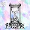 Pressure (feat. Roxy Redd & X1L3 LowKeyz) - Single album lyrics, reviews, download