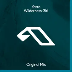 Wilderness Girl - Single by Yotto album reviews, ratings, credits
