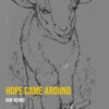 Hope Came Around - Single