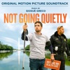 Not Going Quietly (Original Motion Picture Soundtrack) artwork
