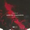 Survival Symphonies (Slowed and Reverbed) - Single album lyrics, reviews, download