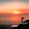 Evening Moment - Single