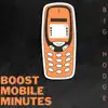 Boost Mobile Minutes - Single album lyrics, reviews, download