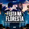 Festa Na Floresta (feat. MC Ruivinha, MC RCRUZ & Mc M7) song lyrics