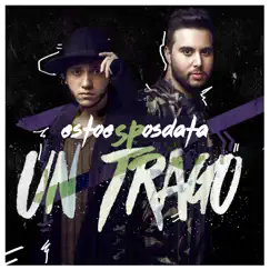 Un Trago - Single by EstoeSPosdata album reviews, ratings, credits