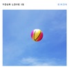 Your Love Is - EP, 2022