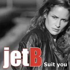 Suit You by Jet B album reviews, ratings, credits