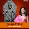 Bolava Vitthal - Single album lyrics, reviews, download