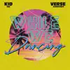 While We Dancing - Single album lyrics, reviews, download