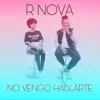 No Vengo Hablarte (Version Acústica) - Single album lyrics, reviews, download