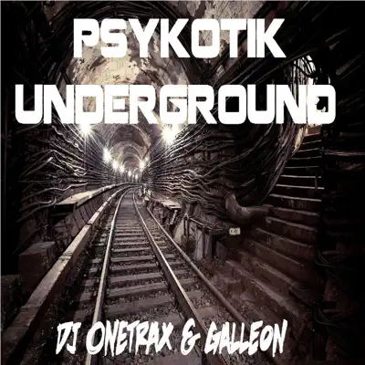 Psycotik Underground - Single - Galleon