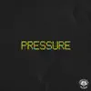 Pressure - Single album lyrics, reviews, download