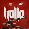 Stream & download Holla (feat. Mozzy) - Single