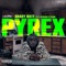 Pyrex (feat. J. Stalin & Lyjah) artwork