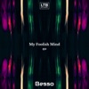 My Foolish Mind - EP