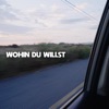 Wohin du willst - Single