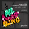 All Night Long (Alessio Bianchi Remix) song lyrics
