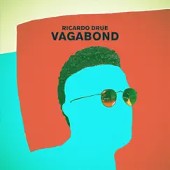 Vagabond - Single by Ricardo Drue album reviews, ratings, credits