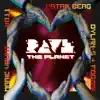 Rave the Planet: Supporter Series, Vol. 011 - Single album lyrics, reviews, download