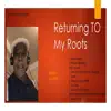 Returning to My Roots album lyrics, reviews, download